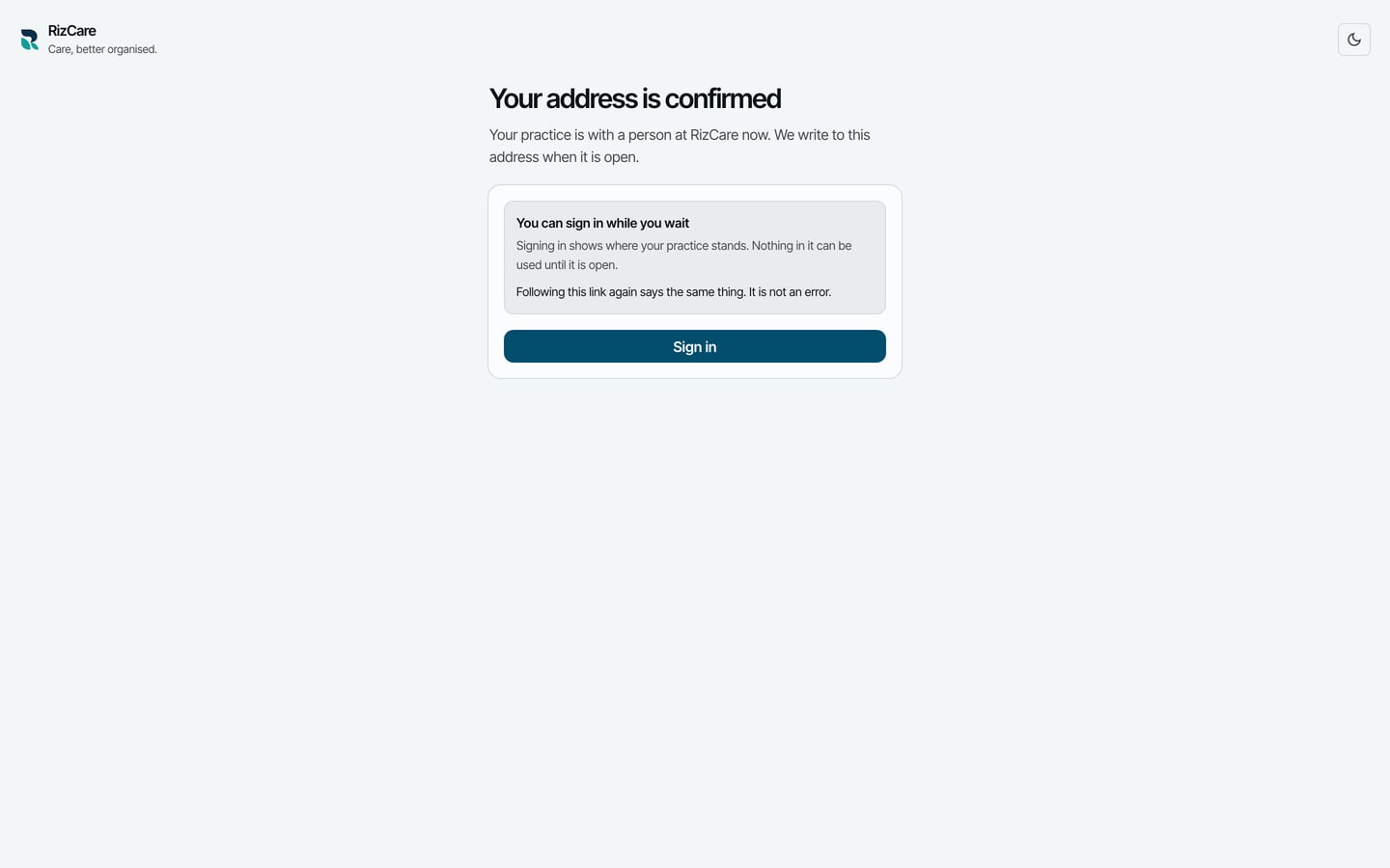 Your address is confirmed, and you can sign in while you wait for the practice to open.