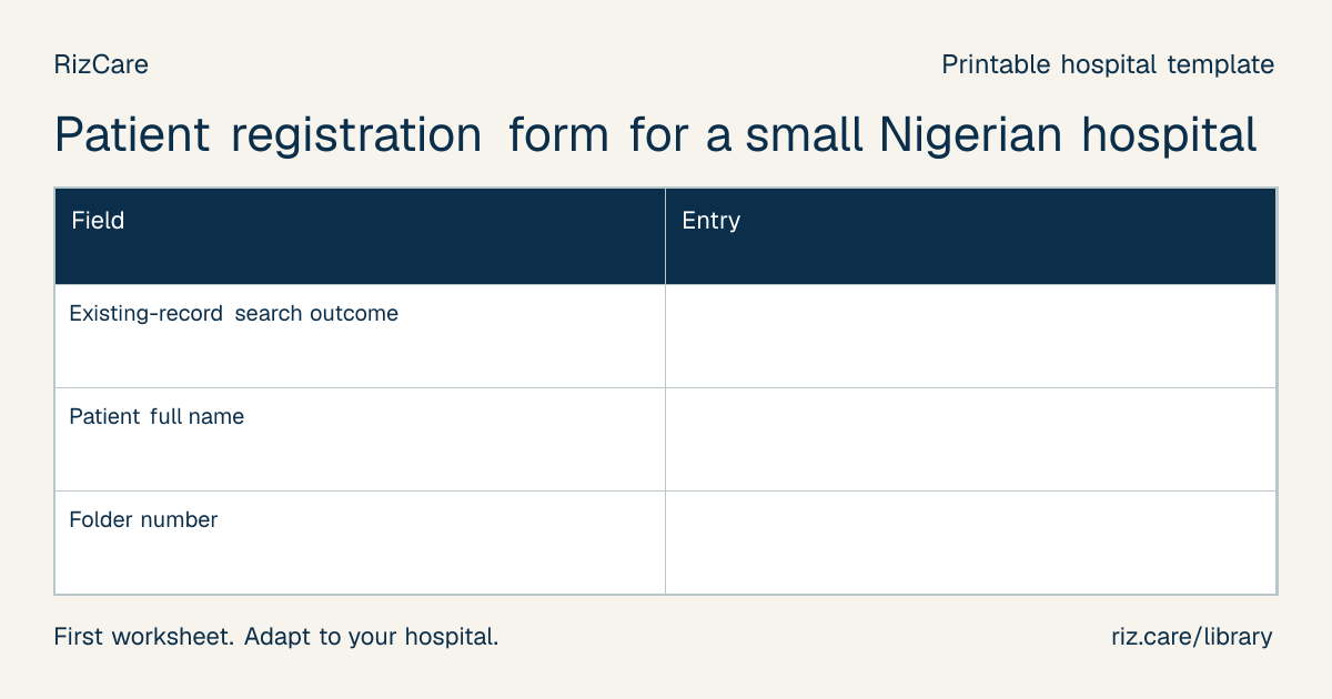 Blank worksheet: Patient registration form for a small Nigerian hospital
